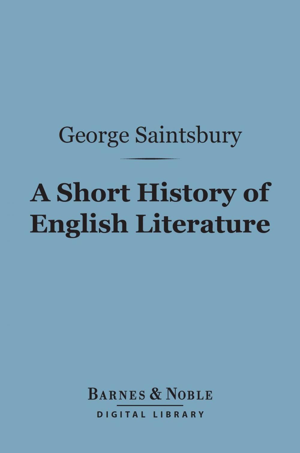 Big bigCover of A Short History of English Literature (Barnes & Noble Digital Library)