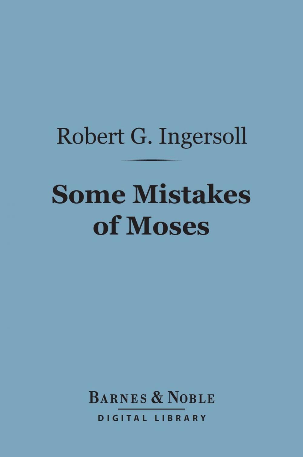 Big bigCover of Some Mistakes of Moses (Barnes & Noble Digital Library)