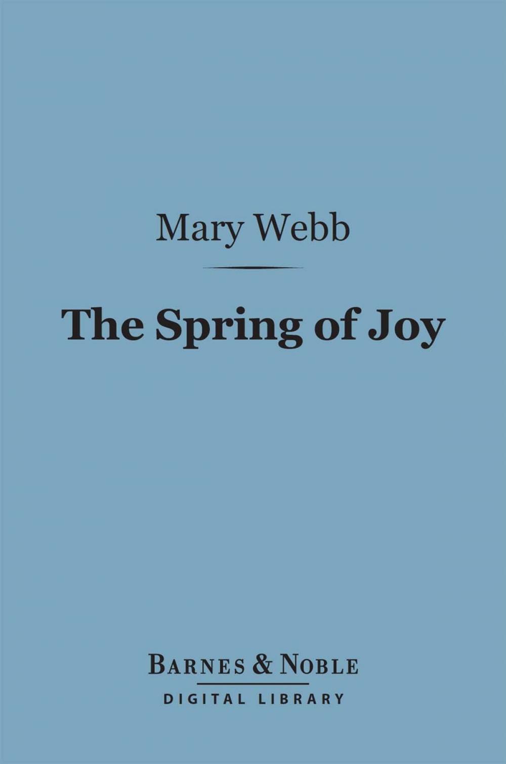 Big bigCover of The Spring of Joy: (Barnes & Noble Digital Library)