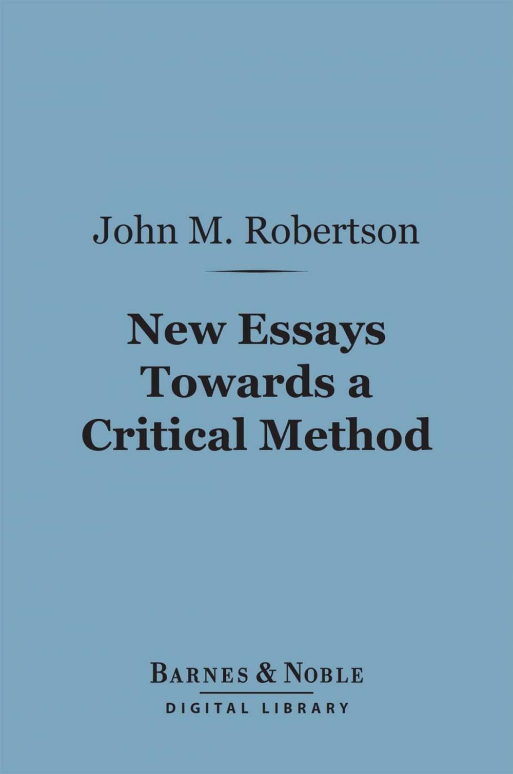 Big bigCover of New Essays Towards a Critical Method (Barnes & Noble Digital Library)