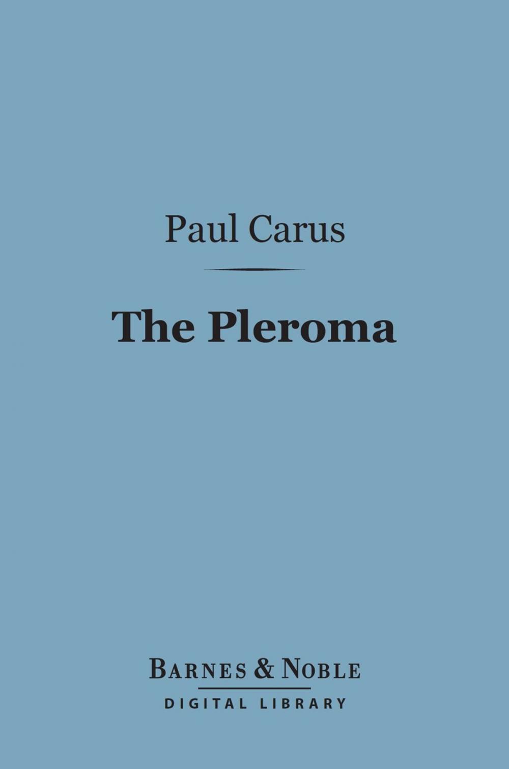 Big bigCover of The Pleroma (Barnes & Noble Digital Library)