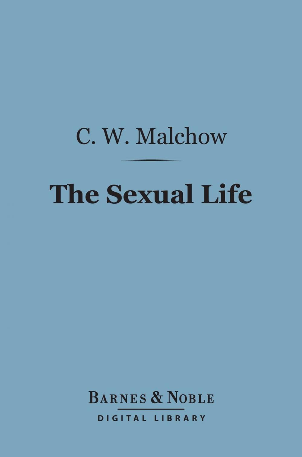 Big bigCover of The Sexual Life (Barnes & Noble Digital Library)