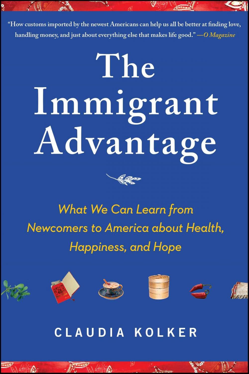 Big bigCover of The Immigrant Advantage