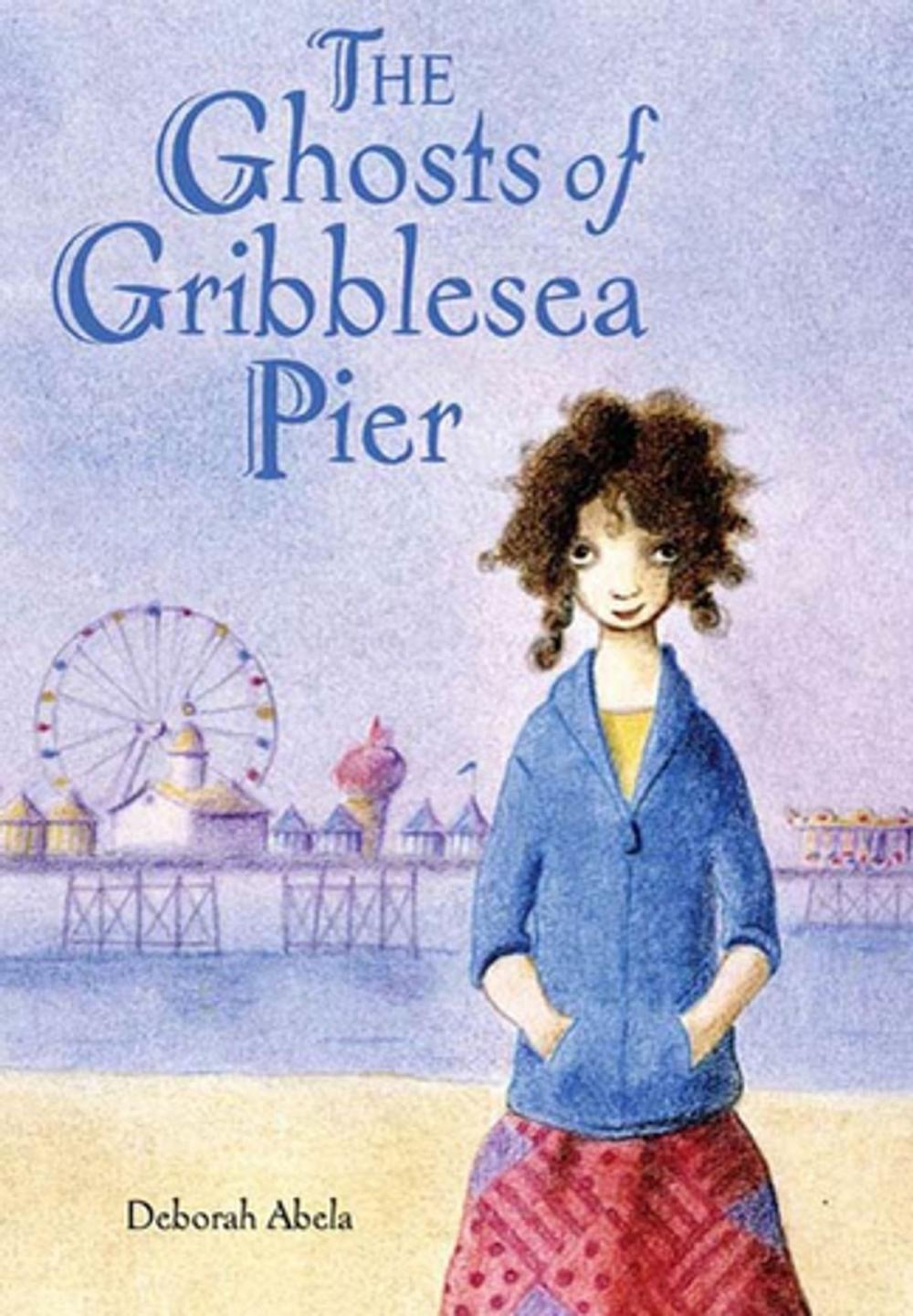 Big bigCover of The Ghosts of Gribblesea Pier