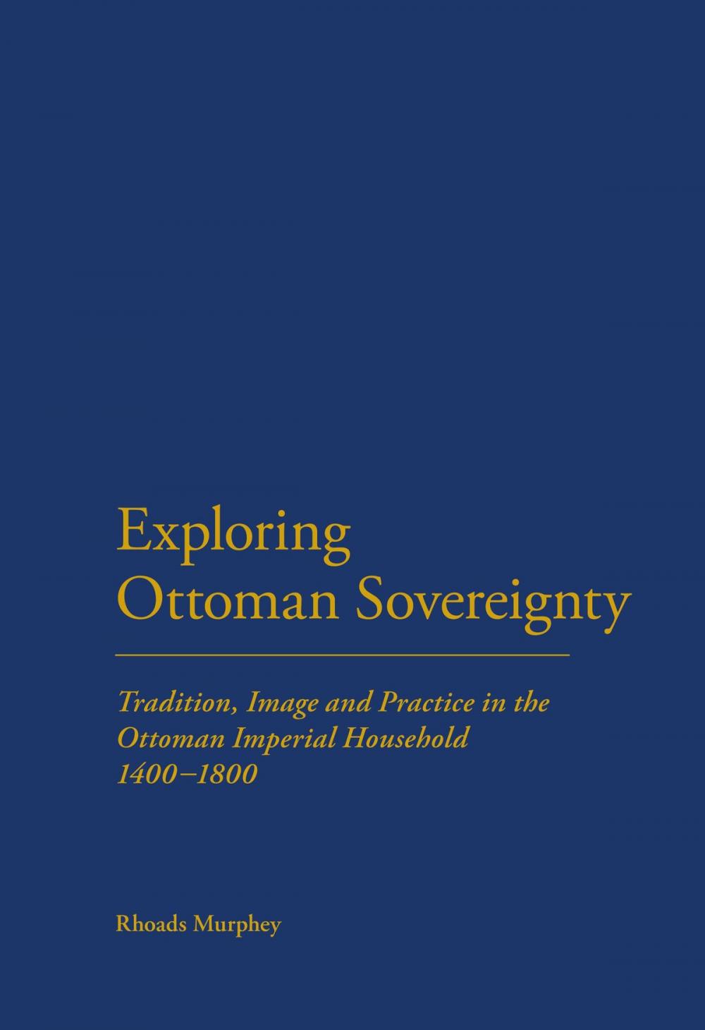 Big bigCover of Exploring Ottoman Sovereignty