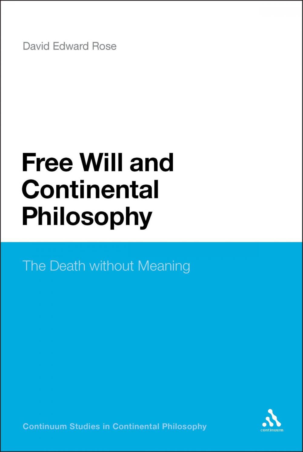 Big bigCover of Free Will and Continental Philosophy