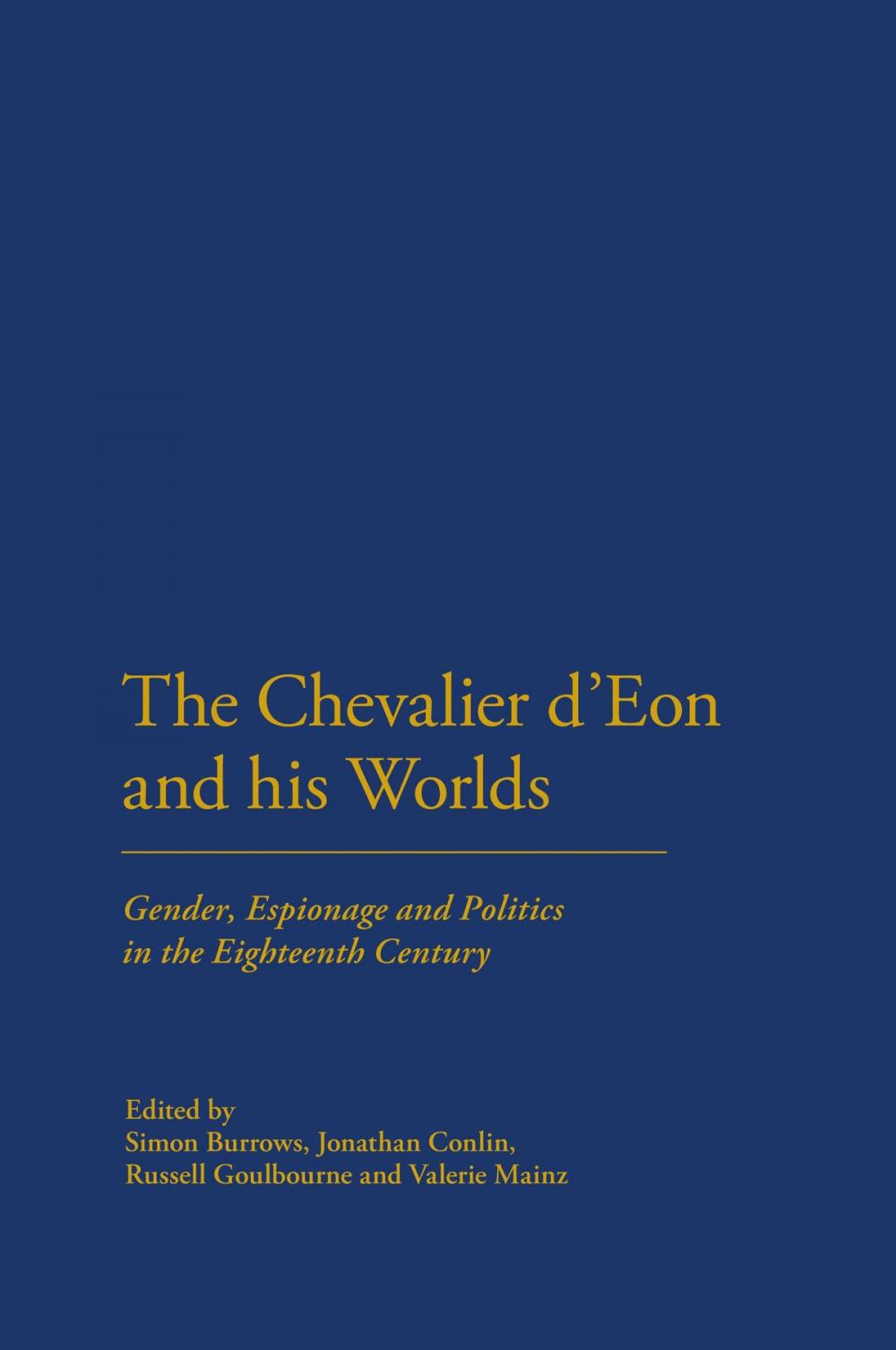 Big bigCover of The Chevalier d'Eon and his Worlds