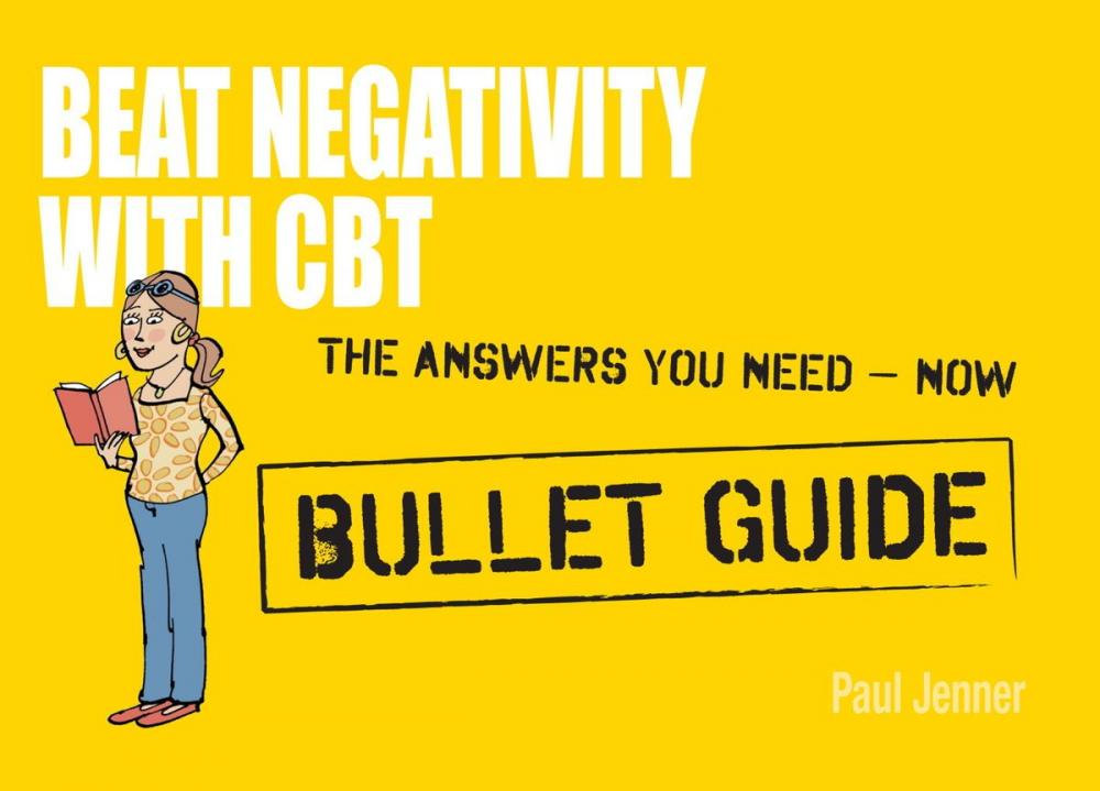 Big bigCover of Beat Negativity with CBT: Bullet Guides