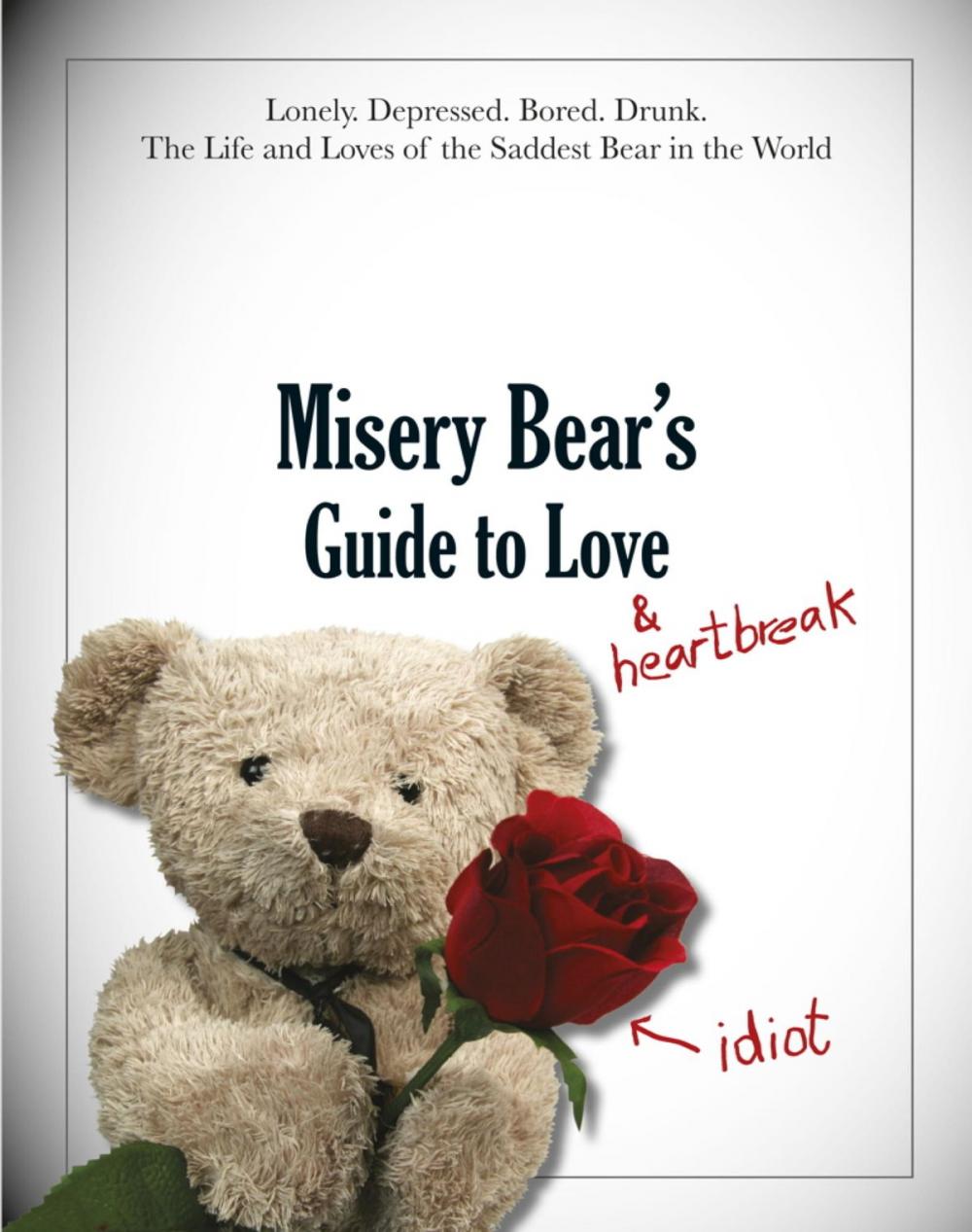 Big bigCover of Misery Bear's Guide to Love & Heartbreak