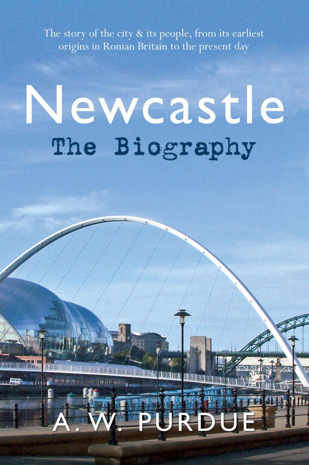 Big bigCover of Newcastle The Biography