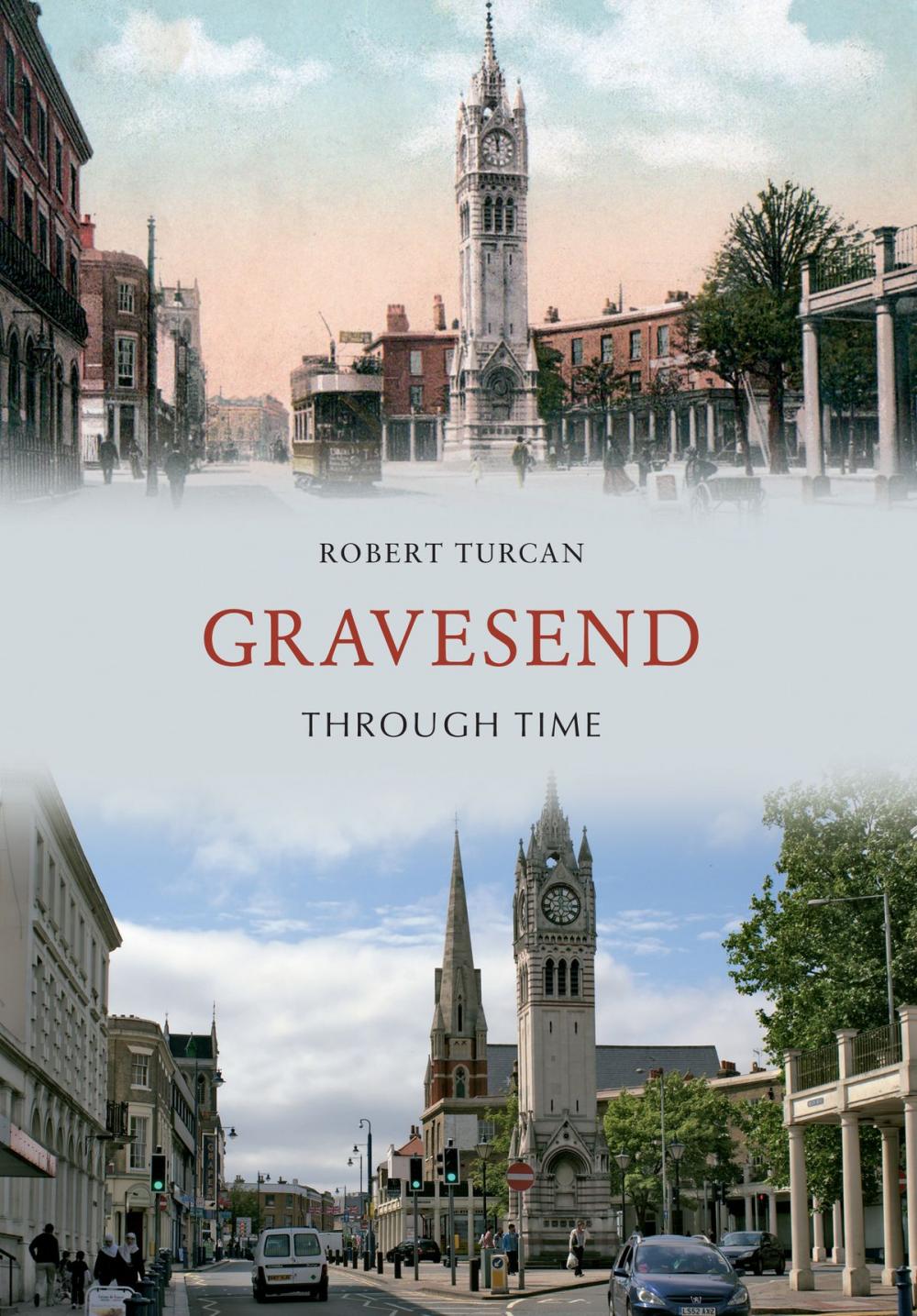 Big bigCover of Gravesend Through Time