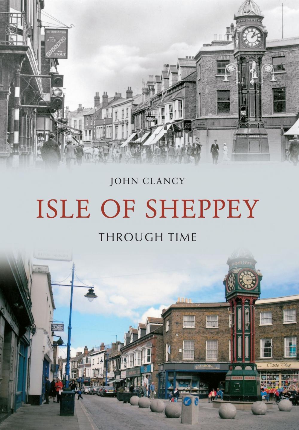 Big bigCover of Isle of Sheppey Through Time