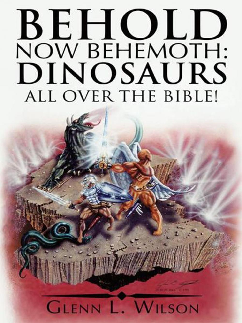 Big bigCover of Behold Now Behemoth: Dinosaurs All over the Bible!