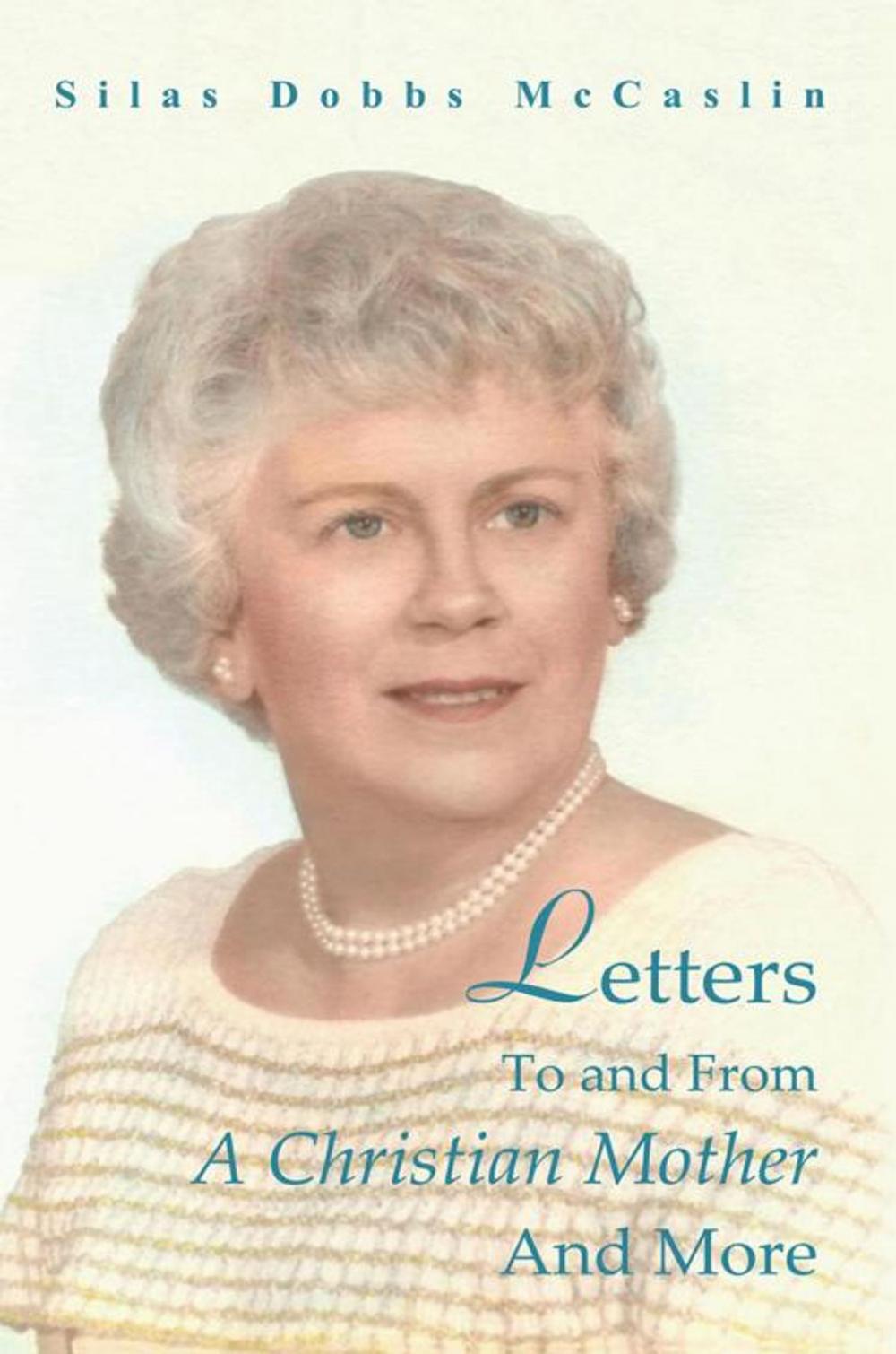 Big bigCover of Letters to and from a Christian Mother and More