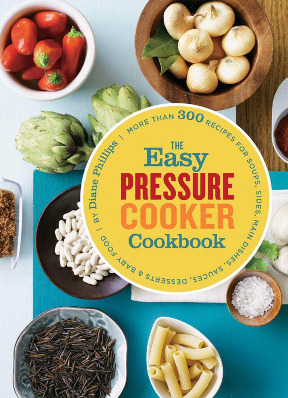 Big bigCover of The Easy Pressure Cooker Cookbook