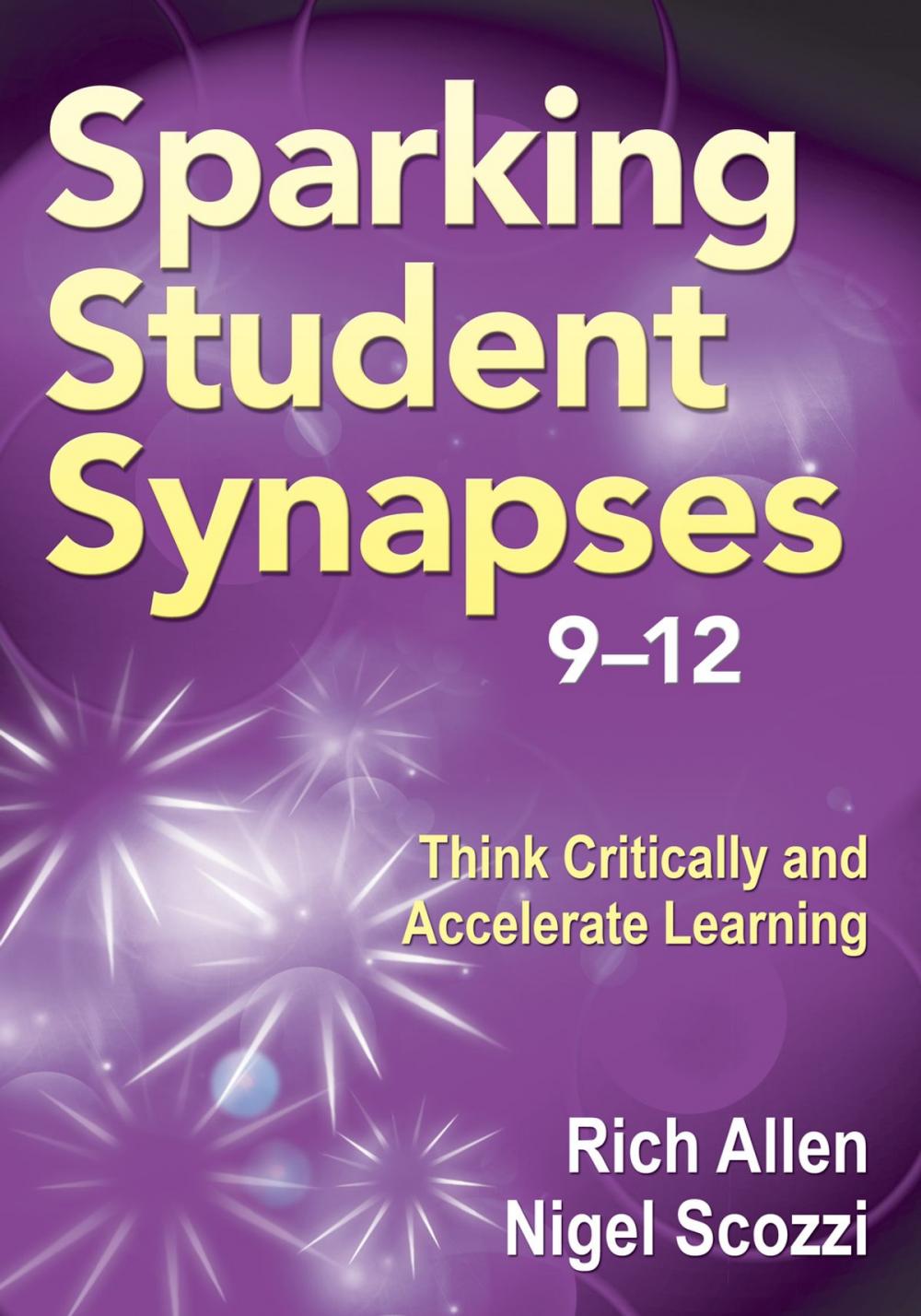 Big bigCover of Sparking Student Synapses, Grades 9–12