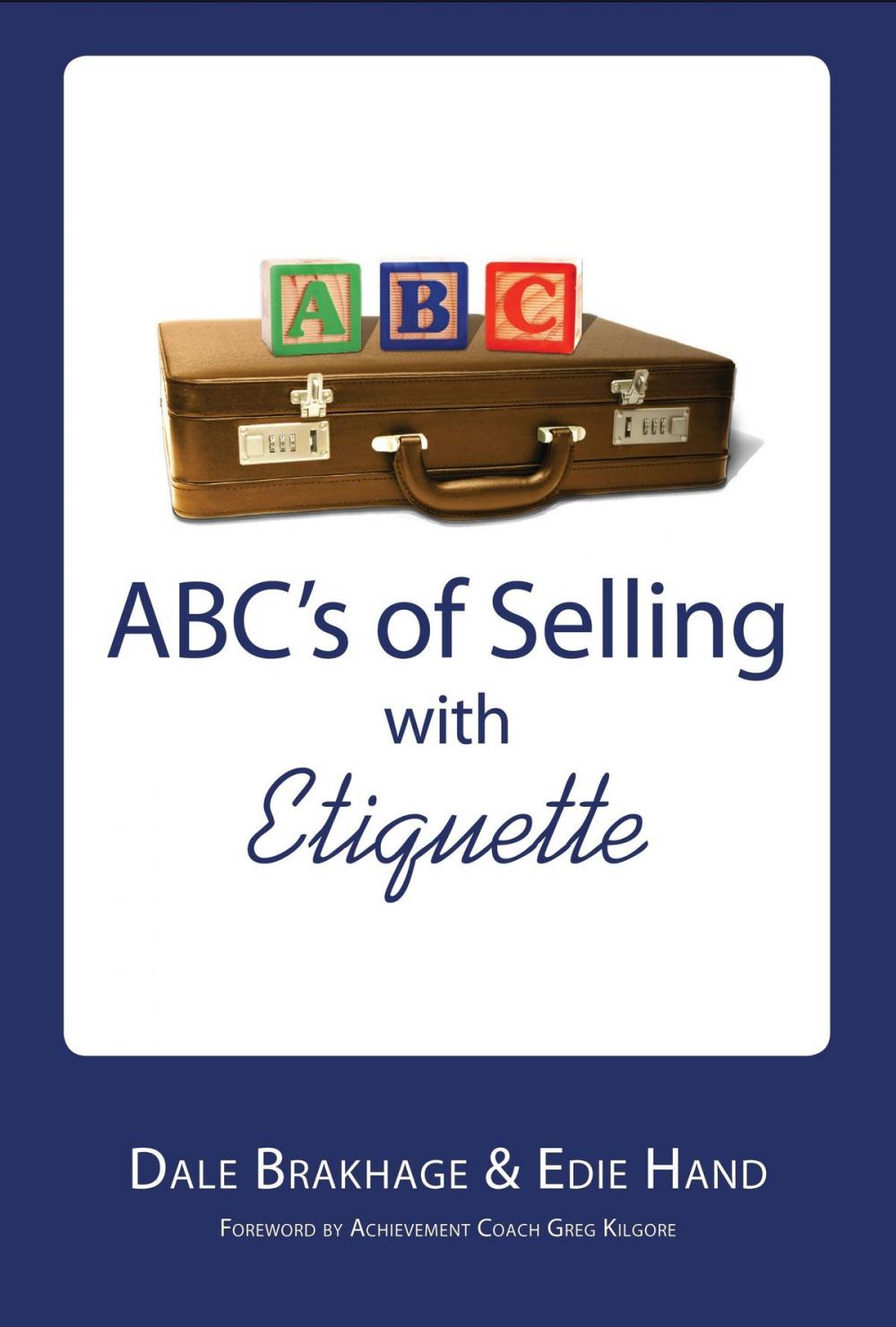 Big bigCover of ABC's of Selling with Etiquette