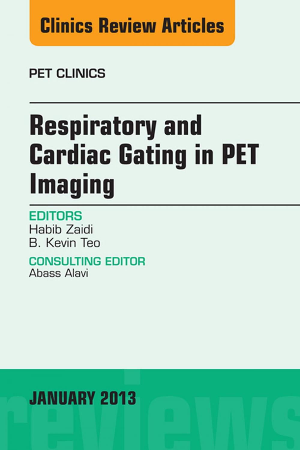 Big bigCover of Respiratory and Cardiac Gating in PET, An Issue of PET Clinics, E-Book