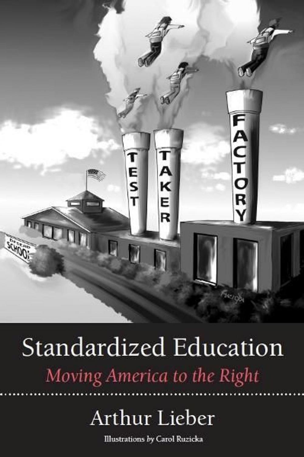 Big bigCover of Standardized Education: Moving America to the Right