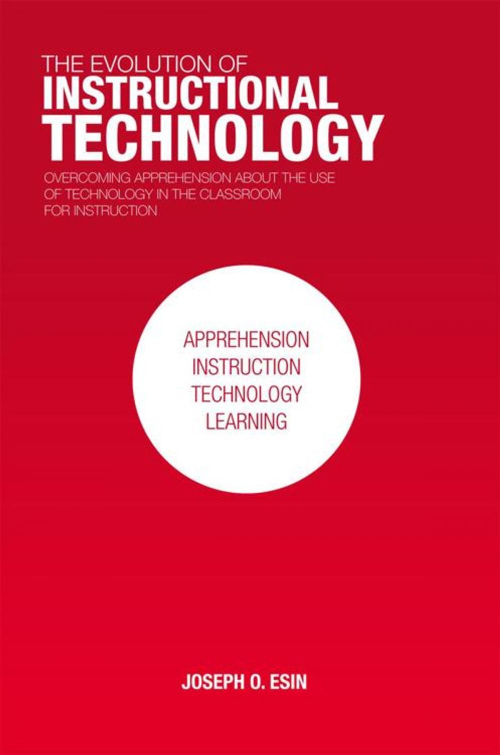 Big bigCover of The Evolution of Instructional Technology