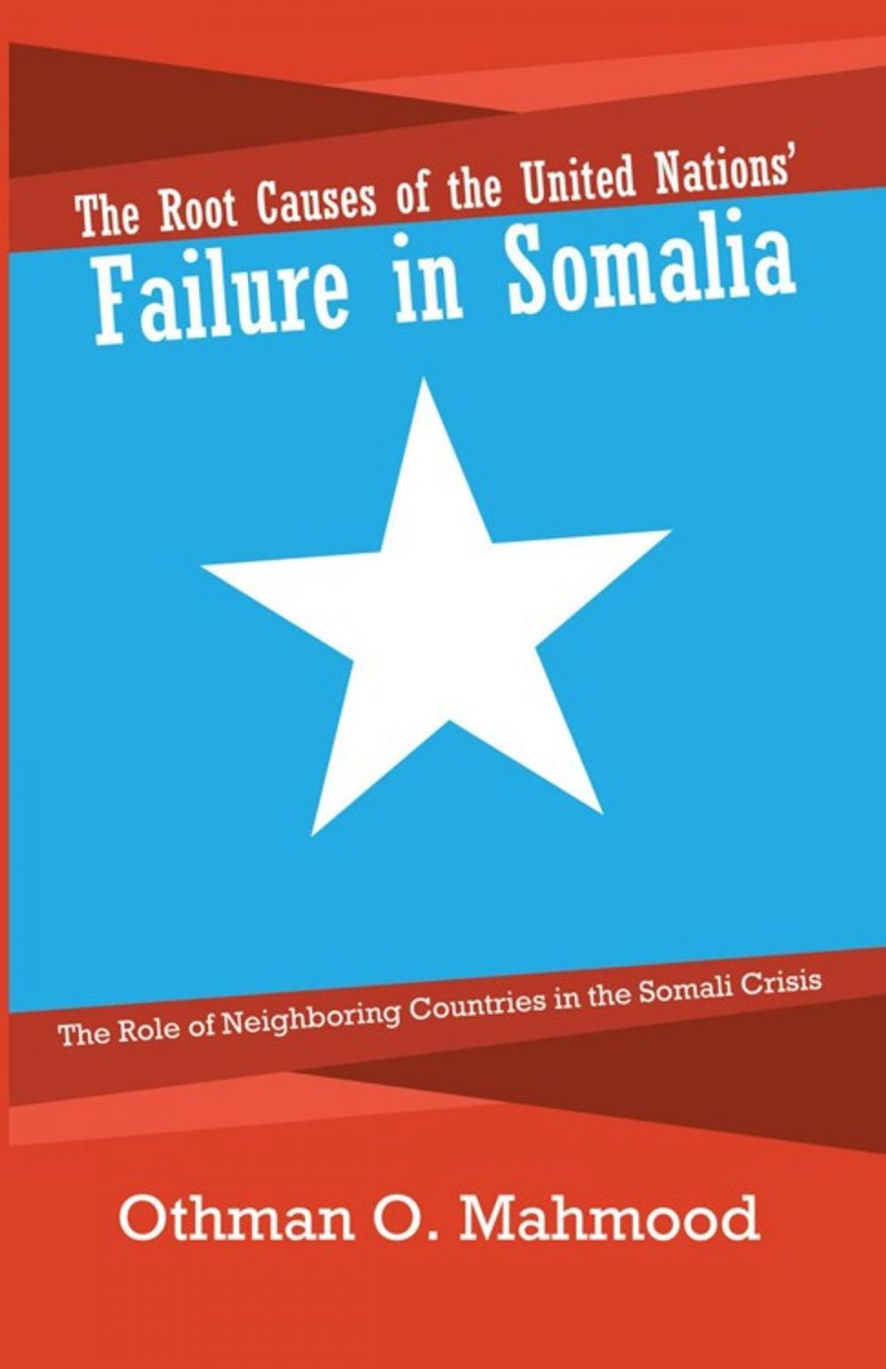 Big bigCover of The Root Causes of the United Nations’ Failure in Somalia