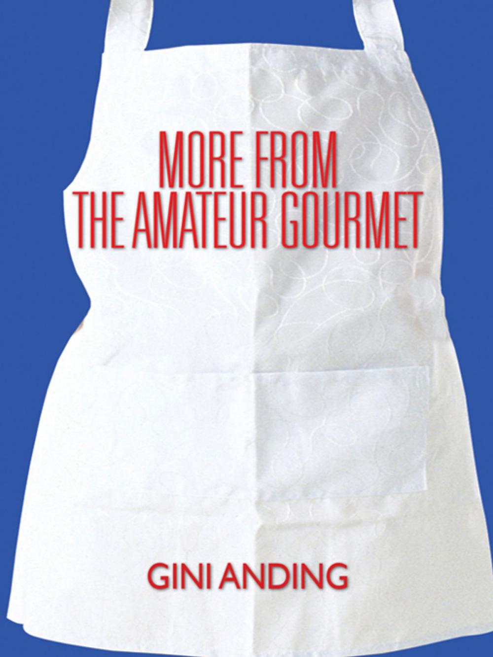 Big bigCover of More from the Amateur Gourmet