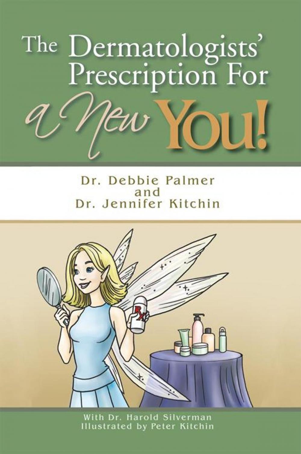 Big bigCover of The Dermatologists' Prescription for a New You!