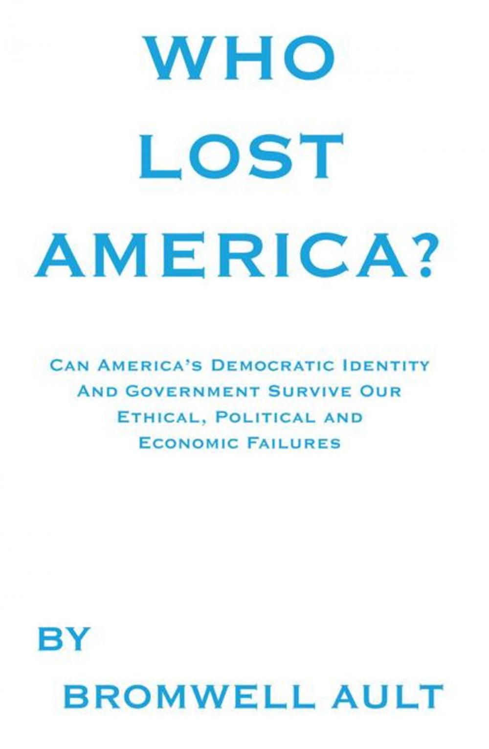 Big bigCover of Who Lost America?