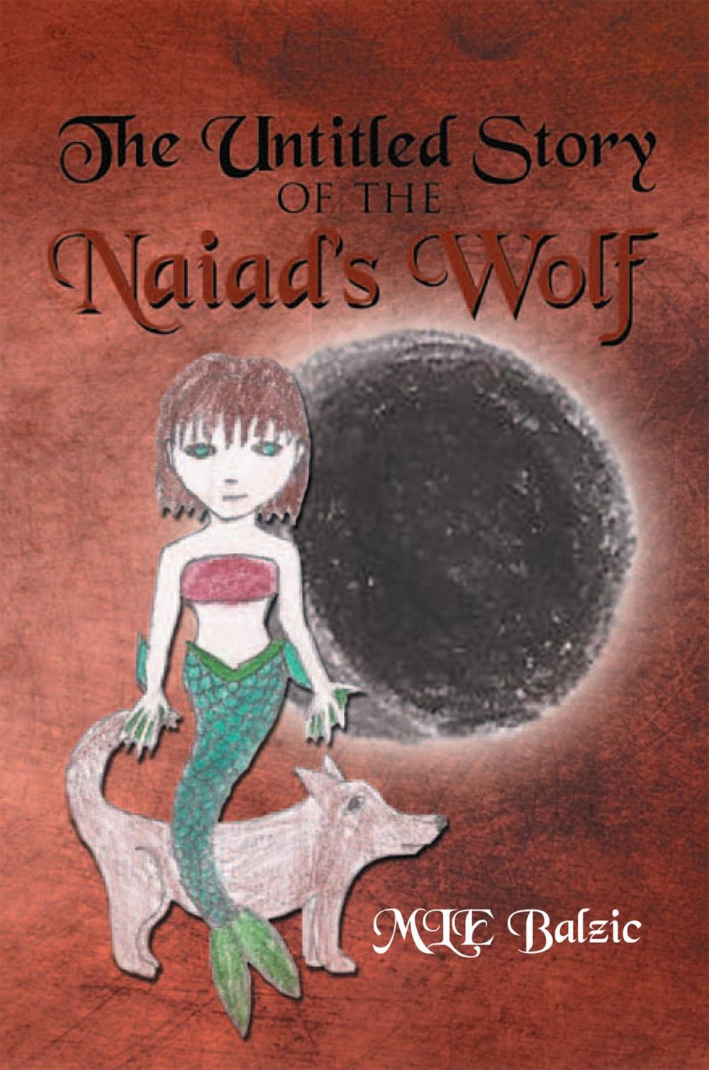 Big bigCover of The Untitled Story of the Naiad’S Wolf