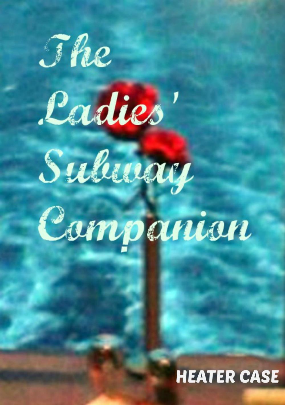 Big bigCover of The Ladies' Subway Companion