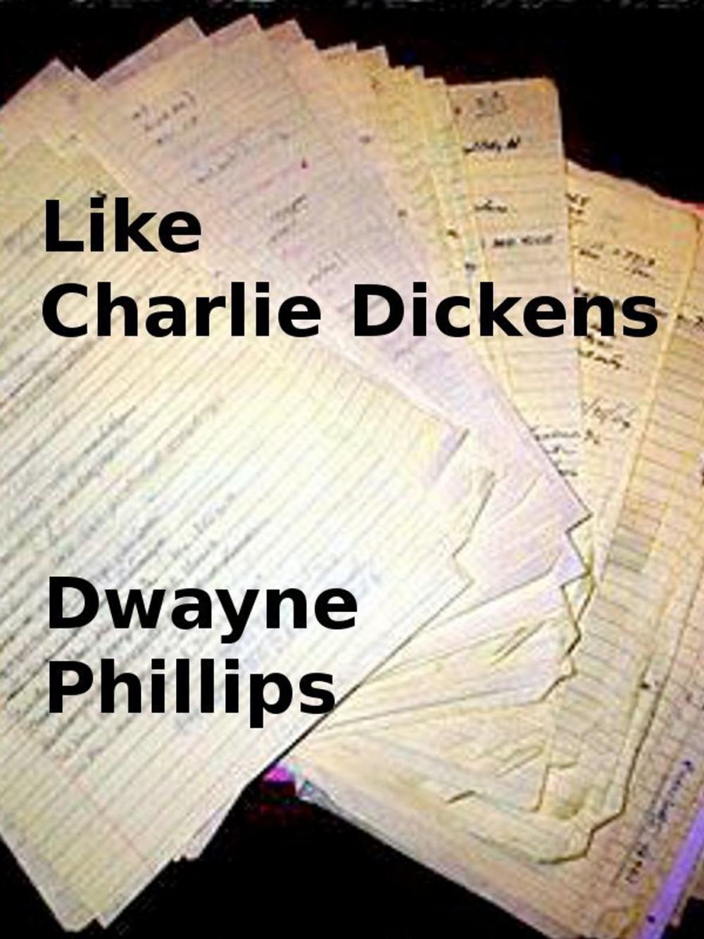 Big bigCover of Like Charlie Dickens