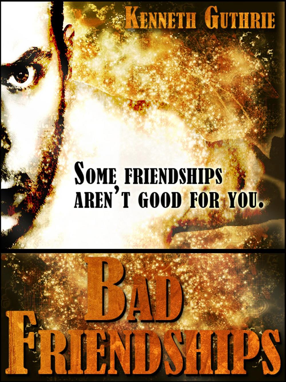 Big bigCover of Bad Friendships (Sin Fantasy Thriller Series #3)