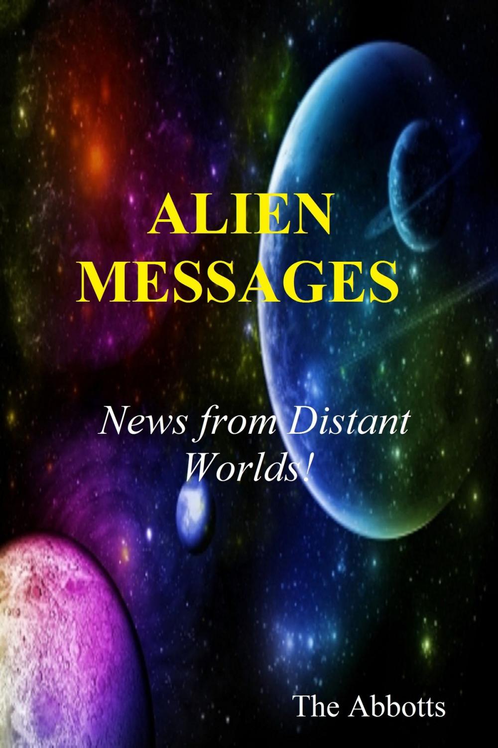 Big bigCover of Alien Messages: News from Distant Worlds!