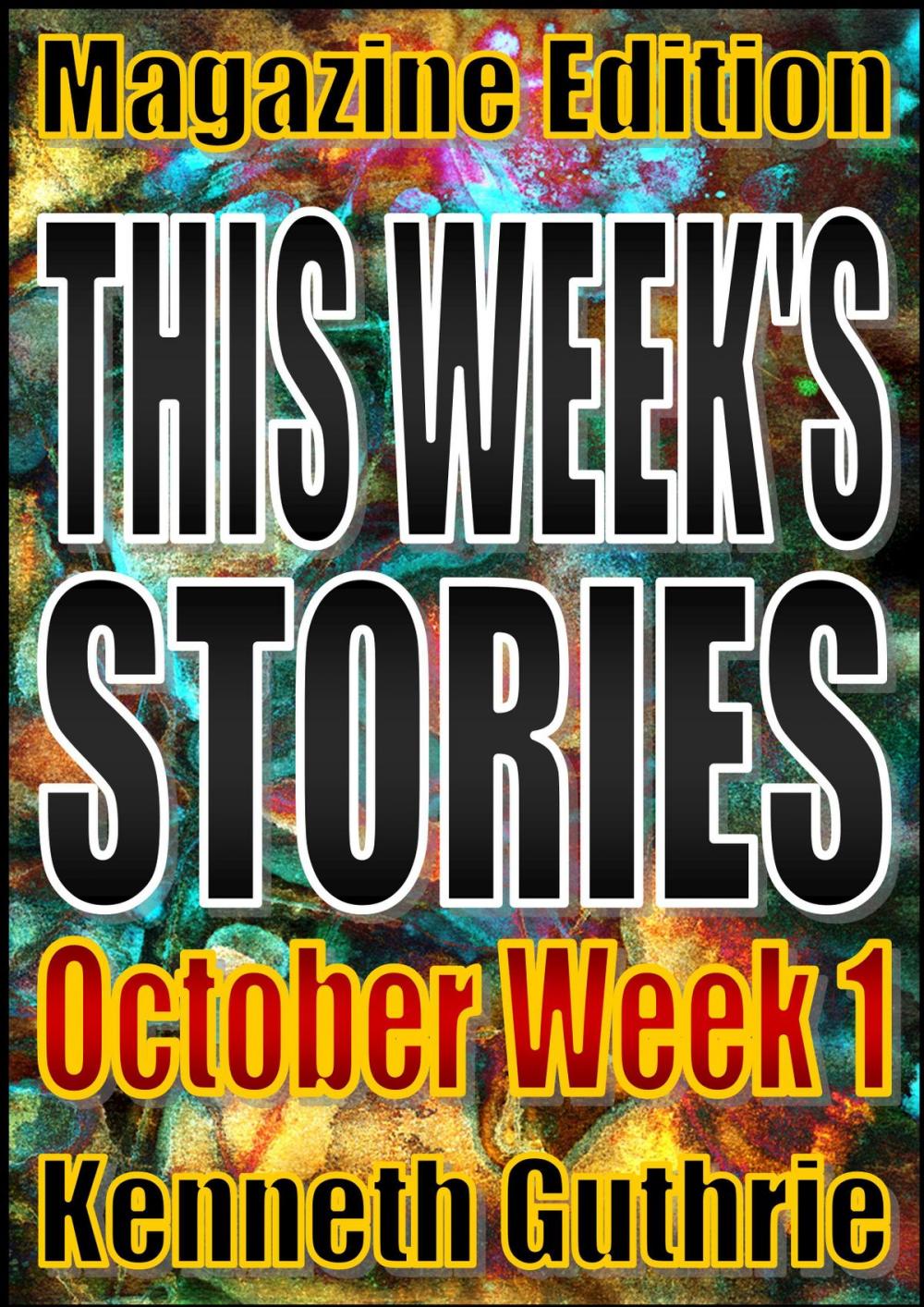 Big bigCover of This Week’s Stories (October, Week 1)