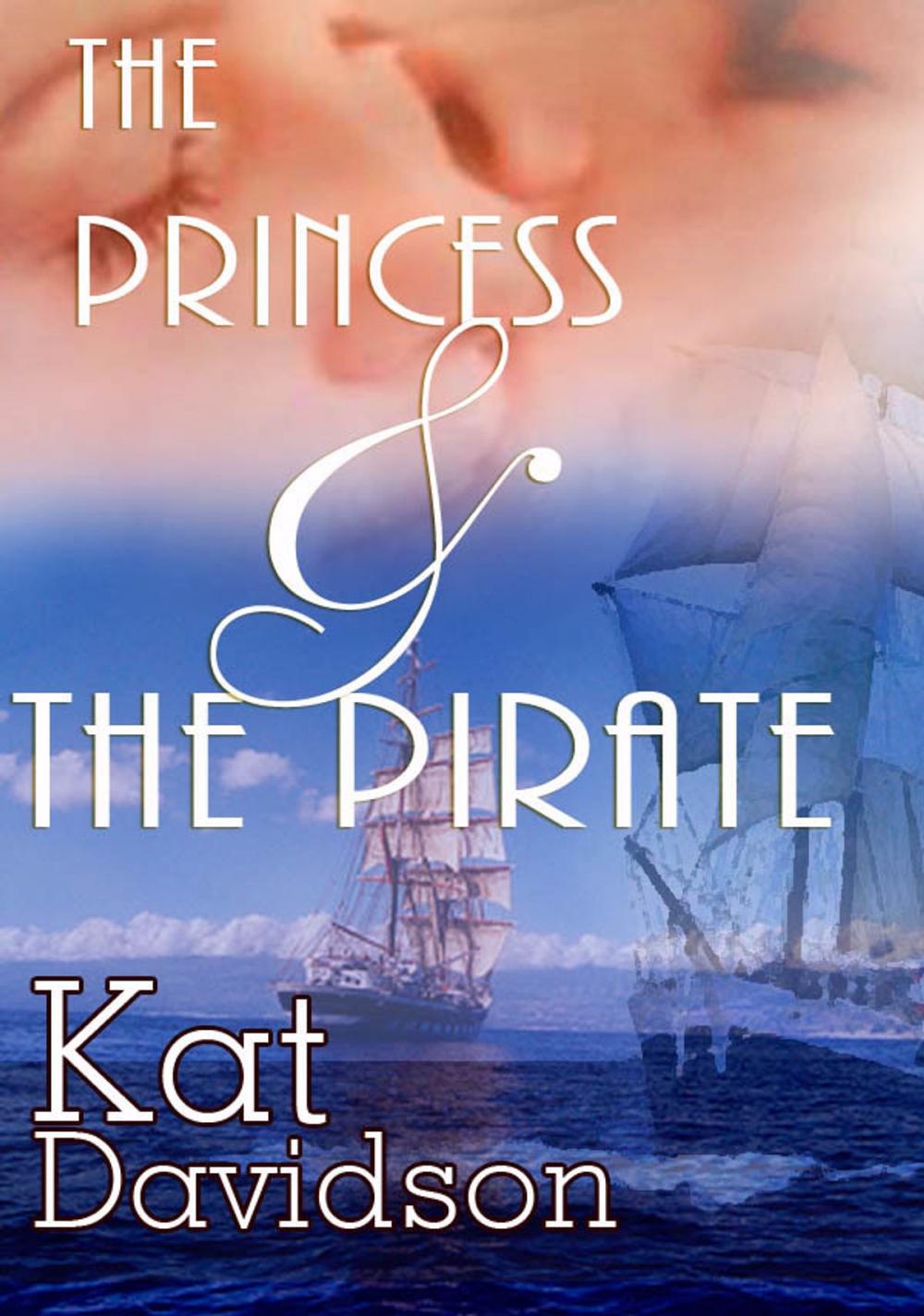 Big bigCover of The Princess And The Pirate: Contemporary Romance