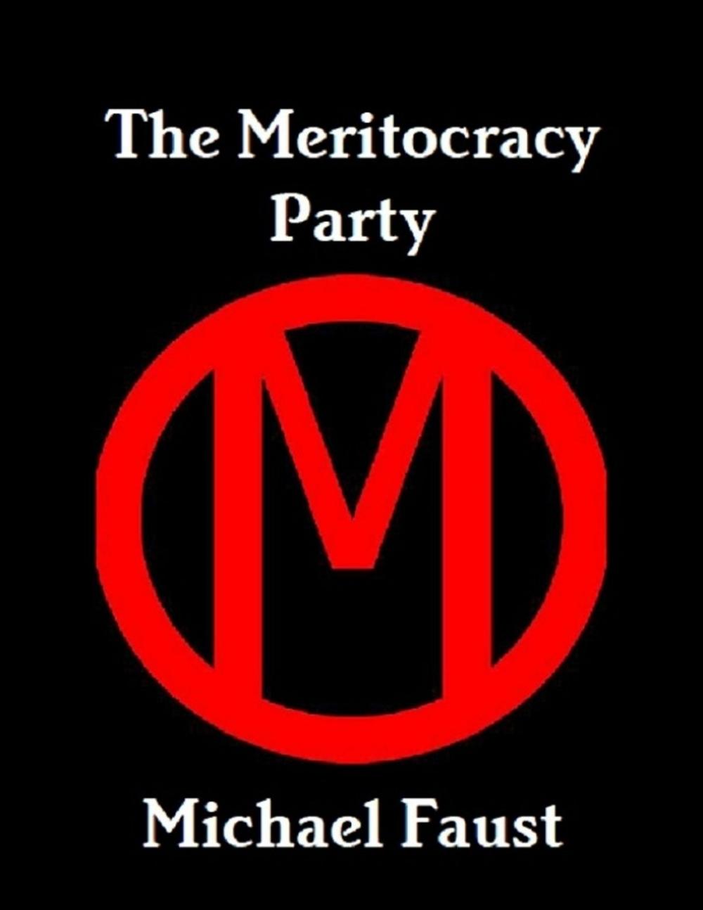 Big bigCover of The Meritocracy Party