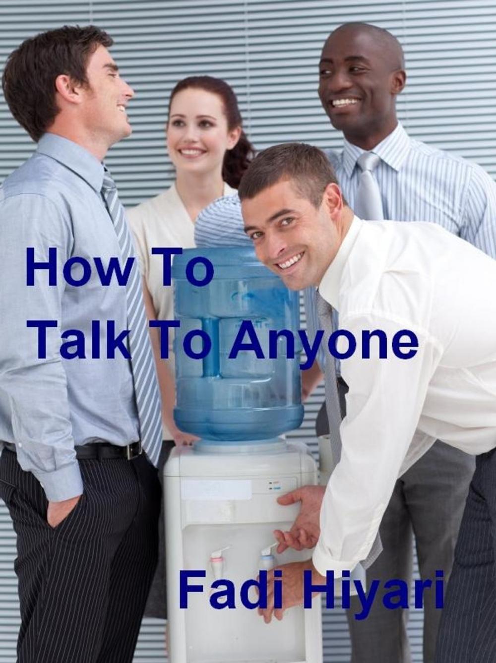 Big bigCover of How To Talk To Anyone