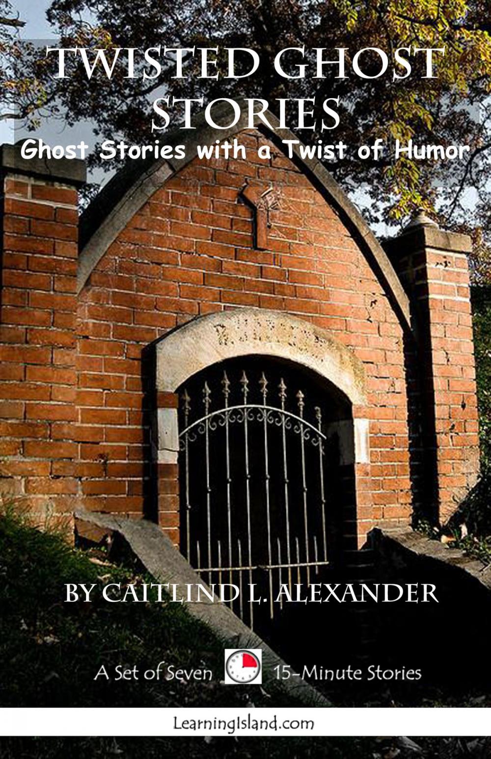 Big bigCover of Twisted Ghost Stories: A Collection of 15-Minute Ghost Stories with a Twist