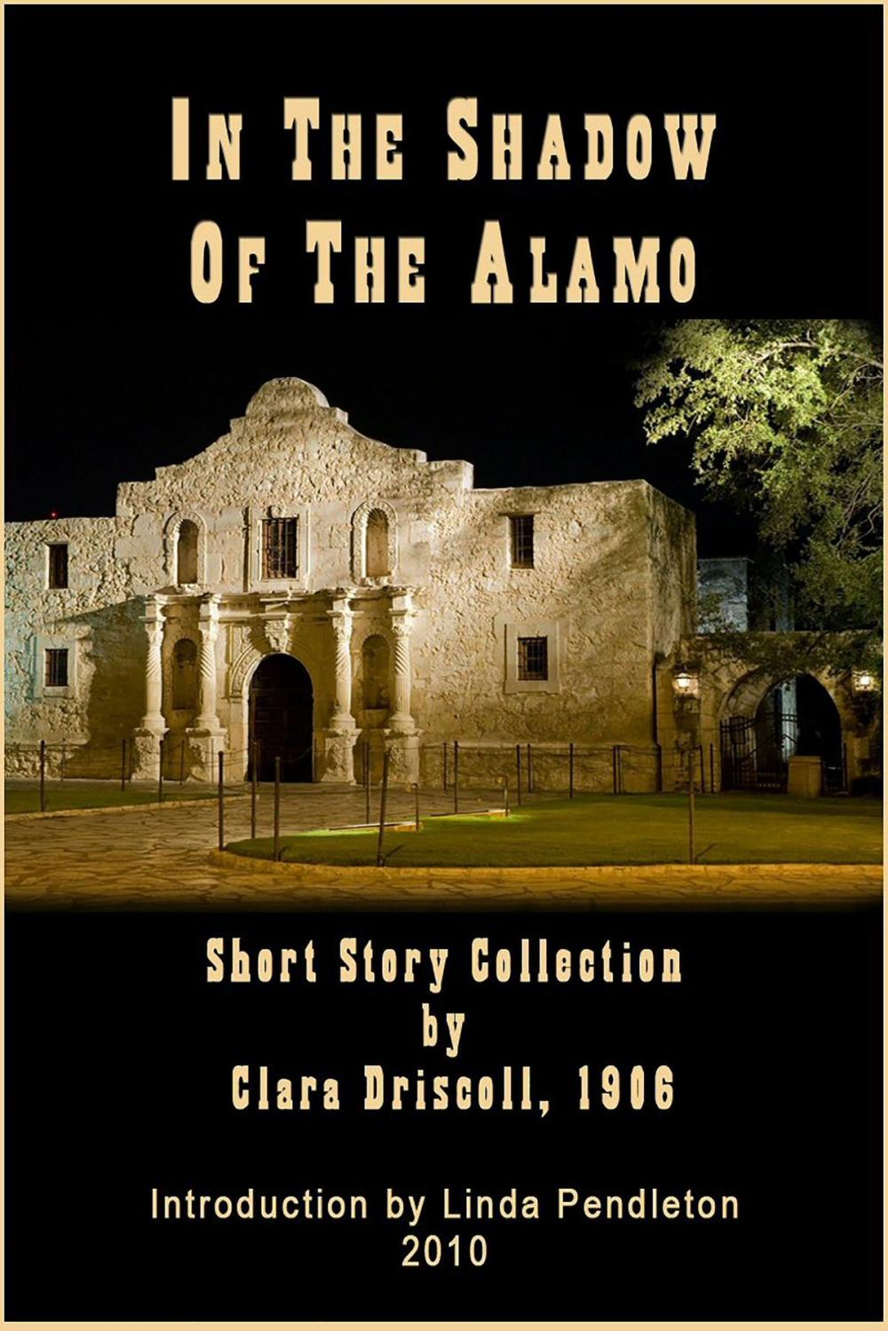 Big bigCover of In The Shadow of the Alamo: Short Story Collection