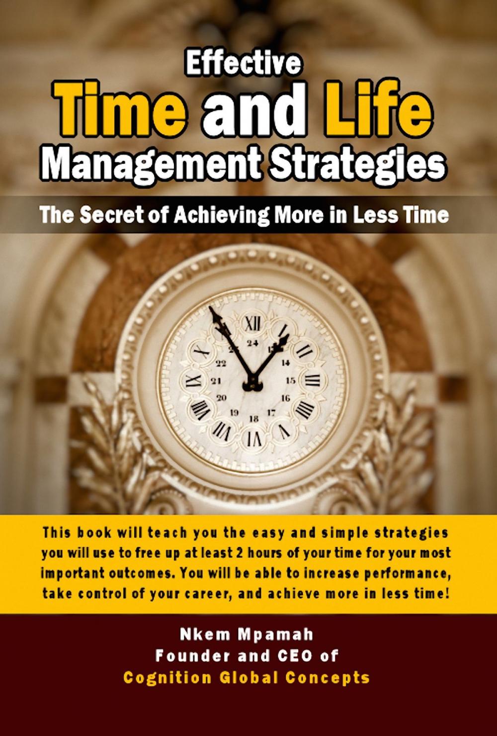 Big bigCover of Effective Time and Life Management Strategies