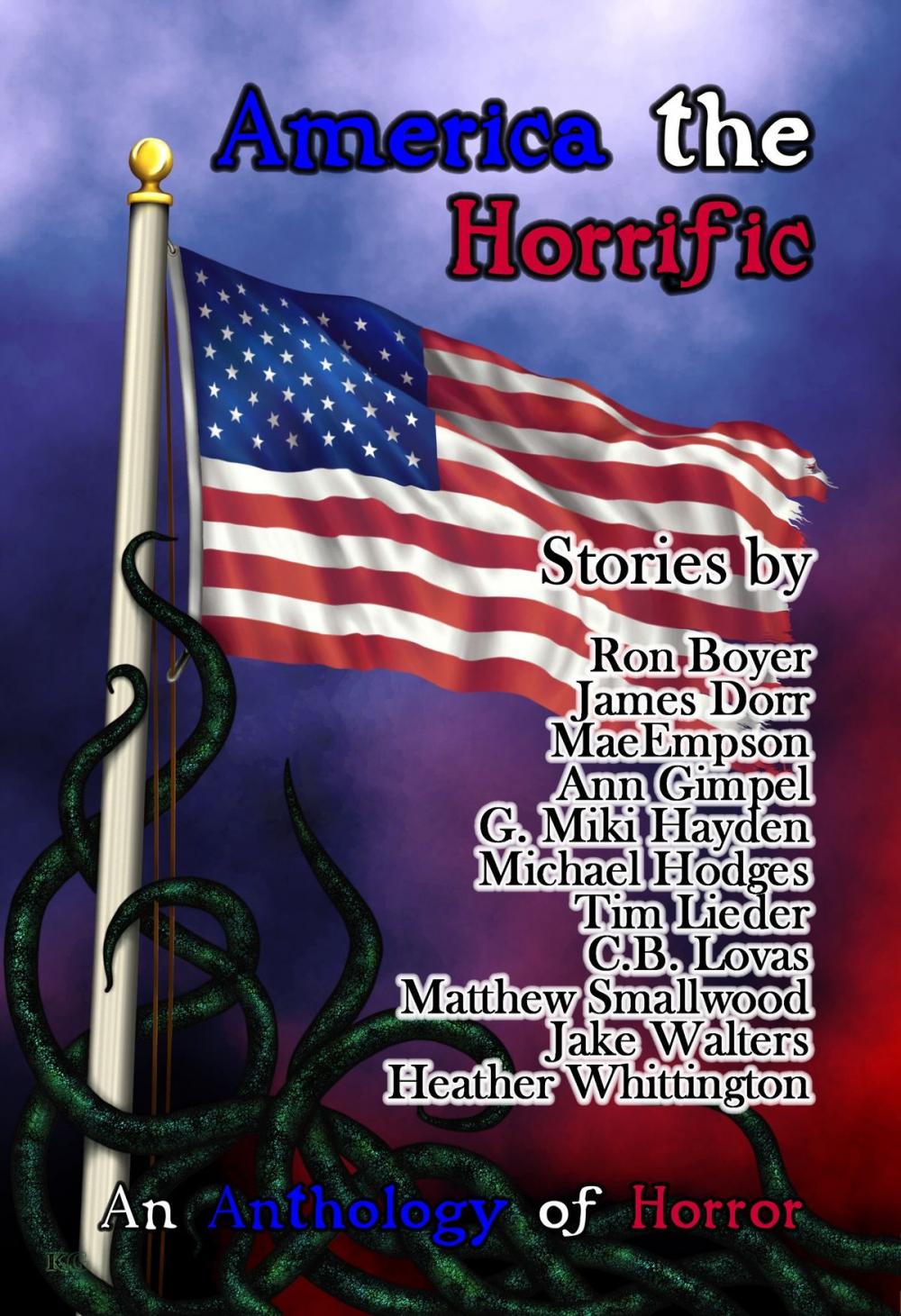 Big bigCover of America the Horrific: An Anthology of Horror