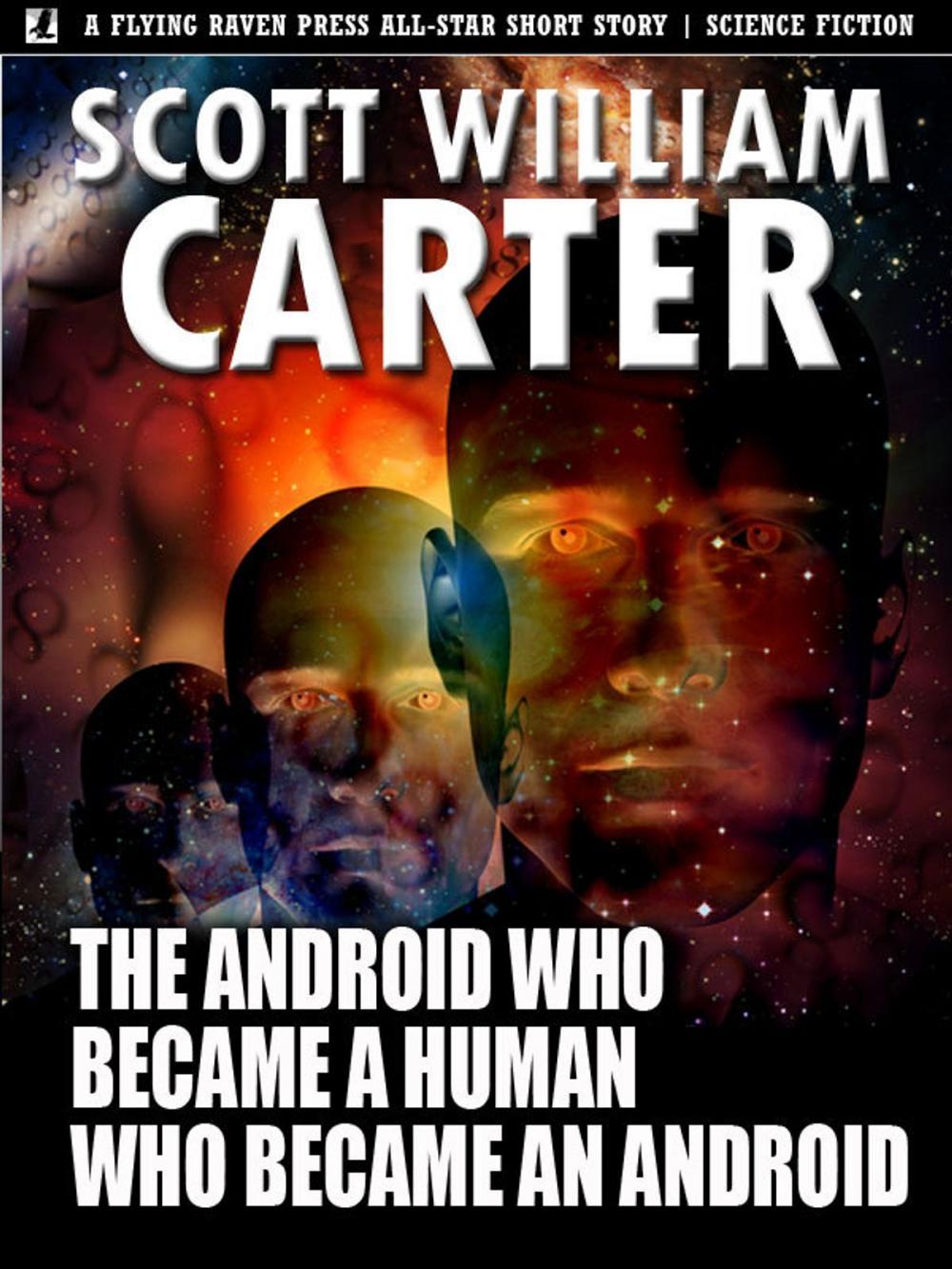 Big bigCover of The Android Who Became a Human Who Became an Android