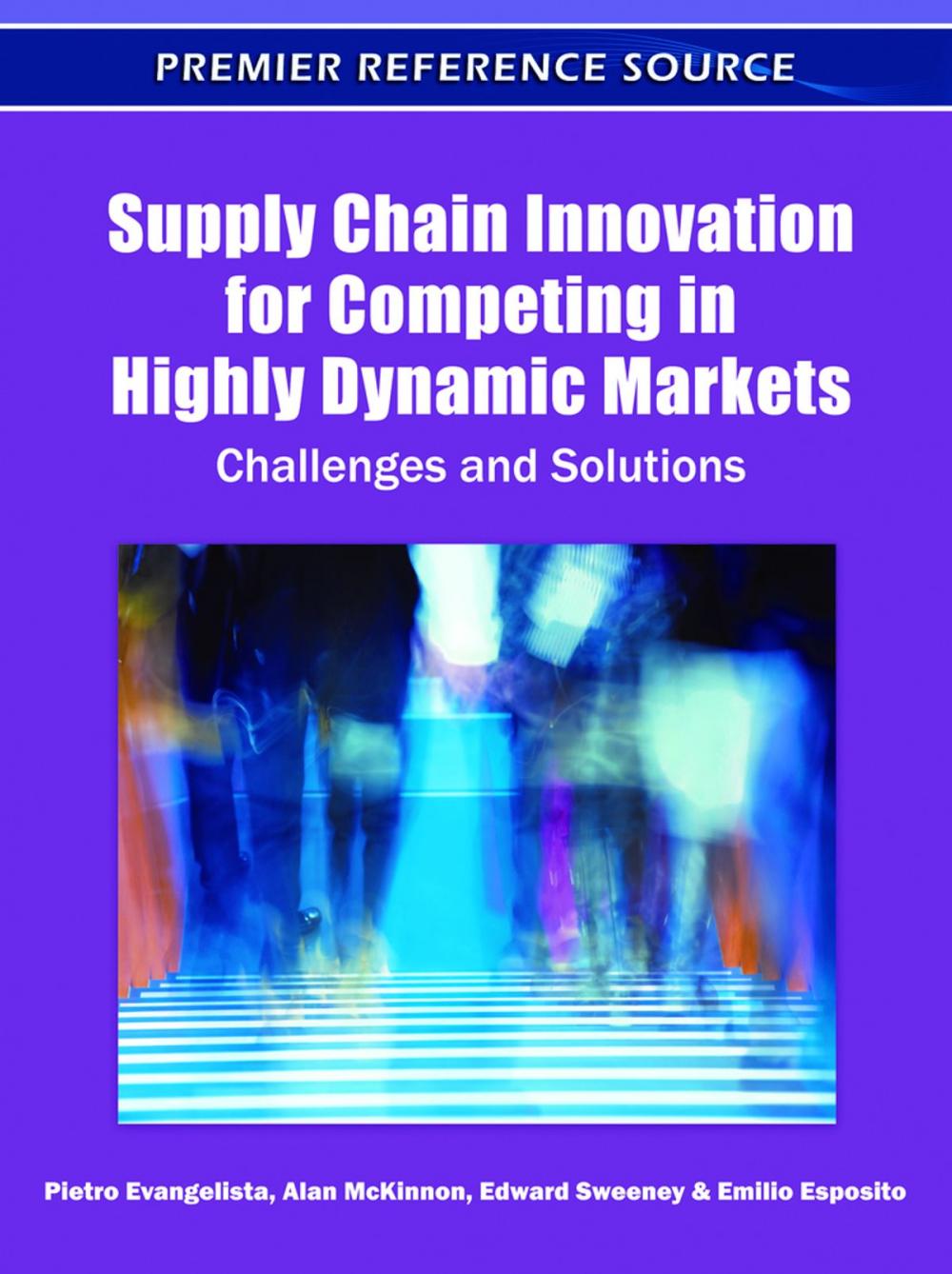 Big bigCover of Supply Chain Innovation for Competing in Highly Dynamic Markets