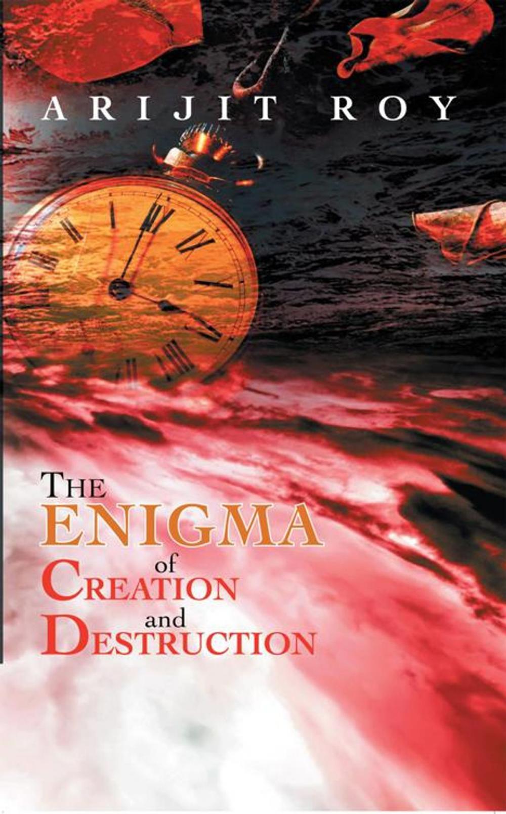 Big bigCover of The Enigma of Creation and Destruction