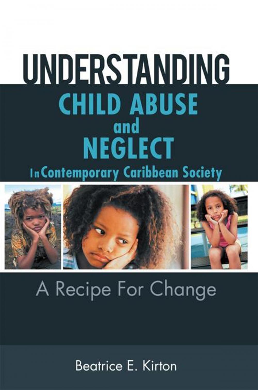 Big bigCover of Understanding Child Abuse and Neglect in Contemporary Caribbean Society