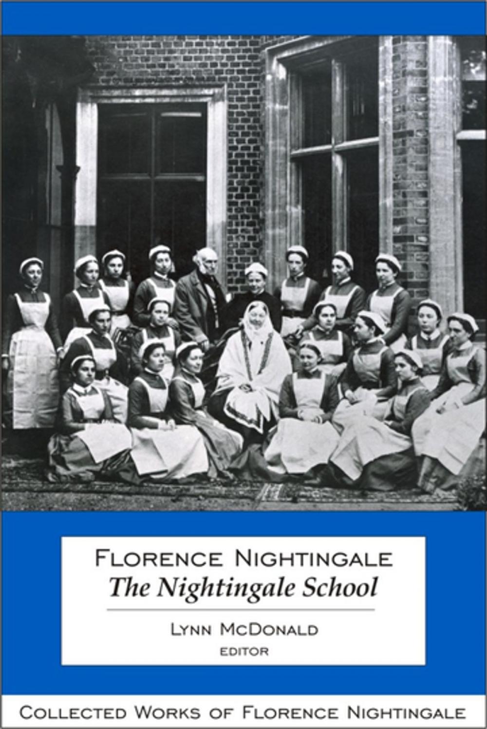 Big bigCover of Florence Nightingale: The Nightingale School