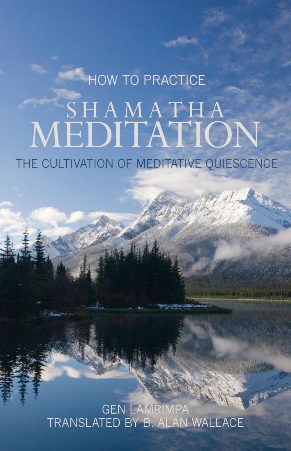 Big bigCover of How to Practice Shamatha Meditation