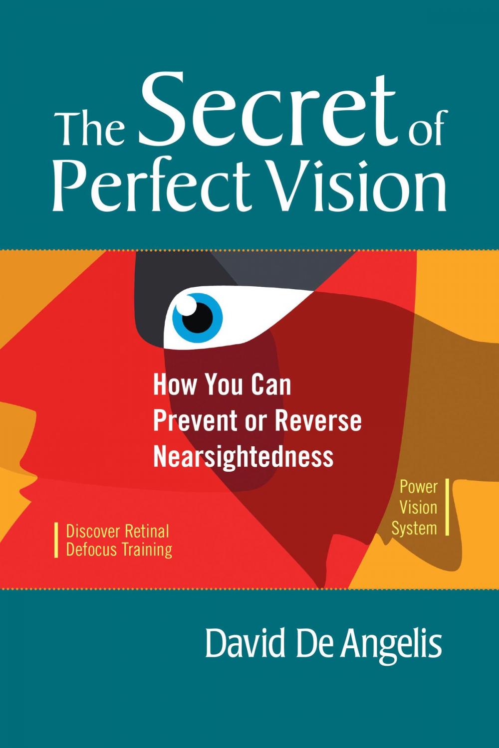 Big bigCover of The Secret of Perfect Vision