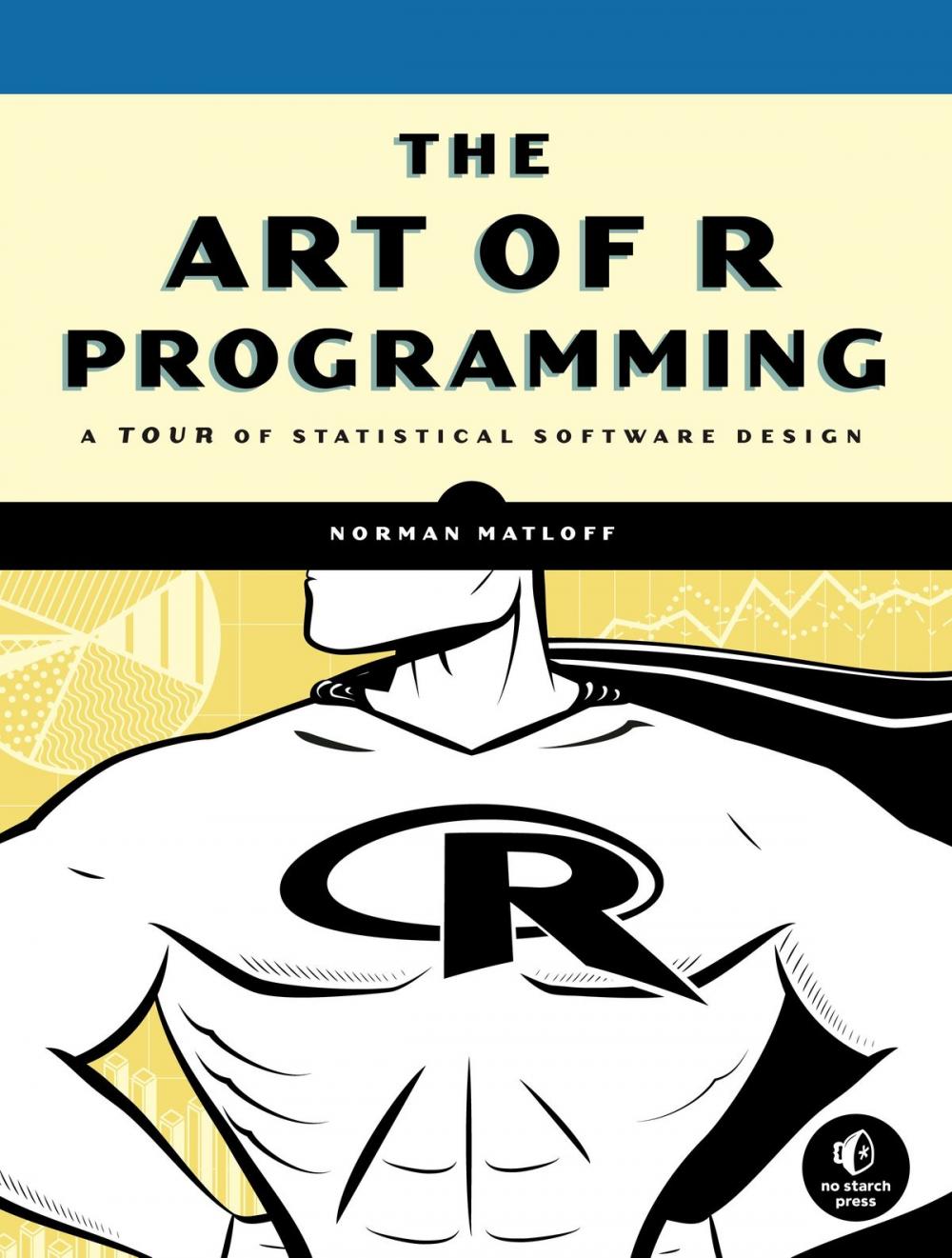 Big bigCover of The Art of R Programming