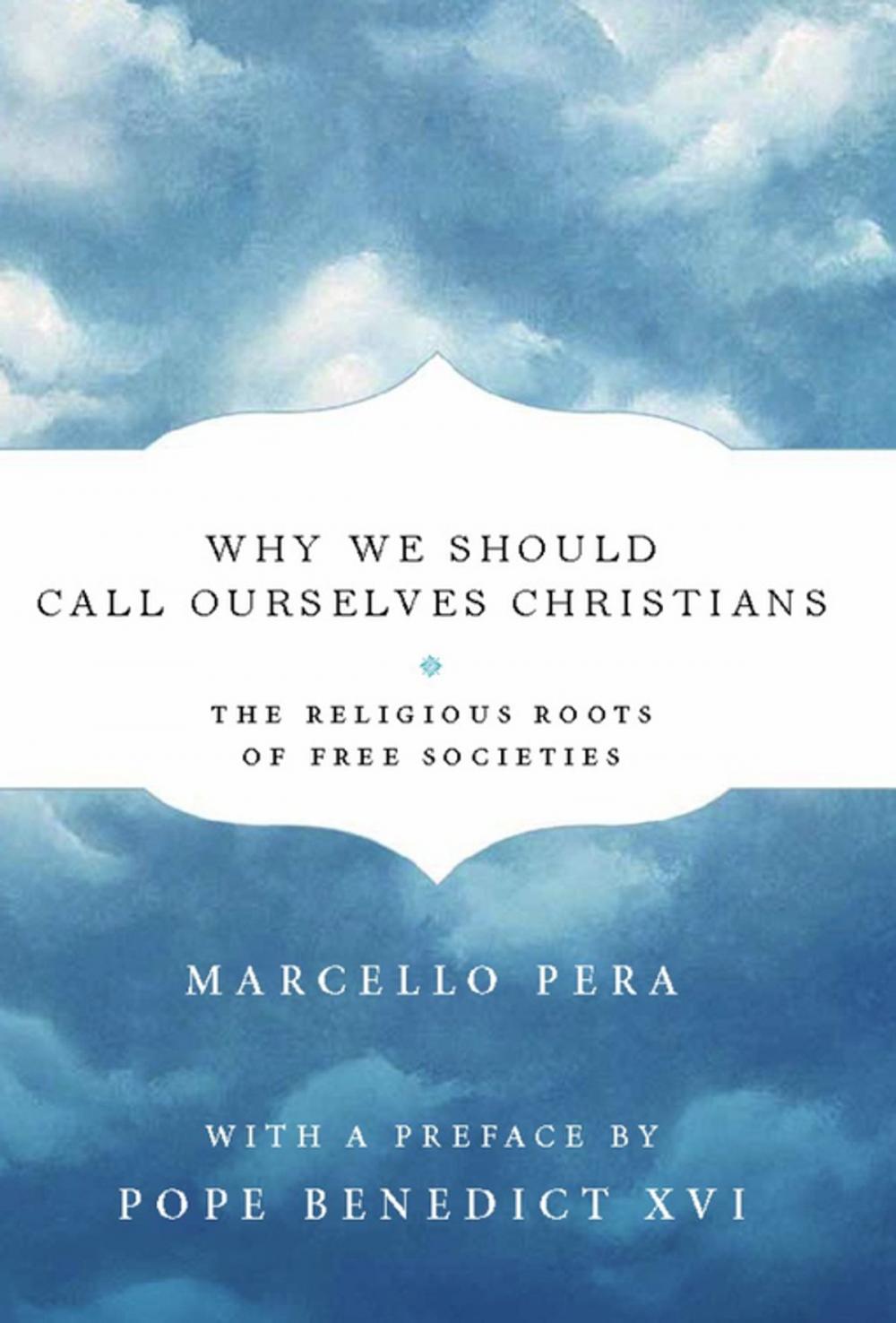 Big bigCover of Why We Should Call Ourselves Christians